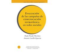 Evaluación de las campañas de comunicación estratégica en redes sociales (Relaciones Públicas y Comunicación Organizacional)