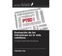Evaluación de las intrusiones en la vida cotidiana: Un análisis del diseño EMA más adecuado