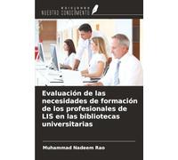 Evaluación de las necesidades de formación de los profesionales de LIS en las bibliotecas universitarias