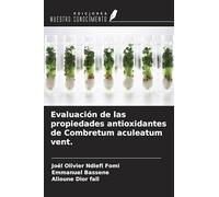 Evaluación de las propiedades antioxidantes de Combretum aculeatum vent.