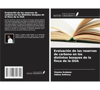 Evaluación de las reservas de carbono en los distintos bosques de la finca de la OUA