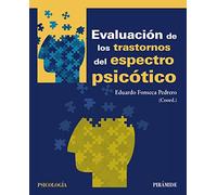 Evaluación de los trastornos del espectro psicótico (Psicología)