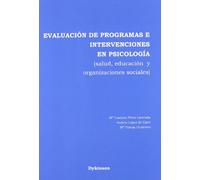 Evaluación de programas e intervenciones en psicología: Salud, educación y organizaciones sociales (SIN COLECCION)