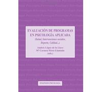 Evaluación De Programas En Psicología Aplicada: salud, intervenciones sociales, deporte calidad-- (SIN COLECCION)