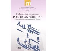 Evaluación de programas y política públicas: teoría, metodología y perspectivas actuales (Manuales Major)
