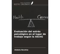 Evaluación del estrés psicológico en el lugar de trabajo según la ASchG