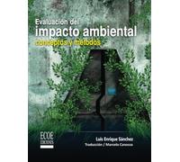 Evaluación del impacto ambiental: Conceptos y métodos
