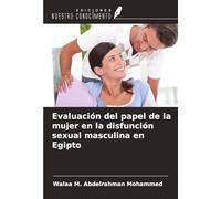 Evaluación del papel de la mujer en la disfunción sexual masculina en Egipto
