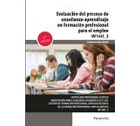 Evaluación del proceso de enseñanza-aprendizaje en formación profesional para el empleo
