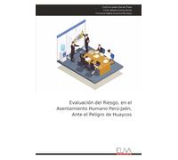 Evaluación del Riesgo, en el Asentamiento Humano Perú-Jaén, Ante el Peligro de Huaycos