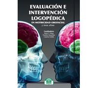 Evaluación e Intervención Logopédica en Motricidad Orofacial y áreas afines: 14 (Comunicación, Lenguaje y Logopedia)