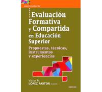 EVALUACIÓN FORMATIVA Y COMPARTIDA: Propuestas, técnicas, instrumentos y experiencias: 21 (Universitaria)