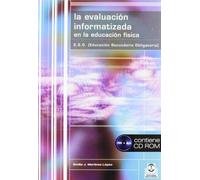 Evaluación informatizada en la educación física, La (Educación Física / Pedagogía / Juegos)