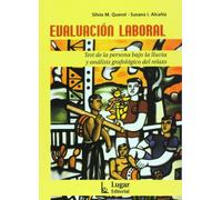 EVALUACION LABORAL. TEST DE LA PERSONA BAJO LA LLUVIA Y ANALISIS GRAFOLOGICO DEL RELATO.