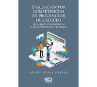 EVALUACIÓN POR COMPETENCIAS EN PROCESADOR DE CÁLCULO. PRINCIPIOS PEDAGÓGICOS Y DIDÁCTICOS EN LA LOMLOE: 1 (ECU)