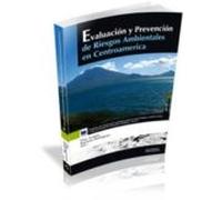 Evaluacion Prevencion De Riesgos Ambientales En Centroamerica