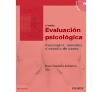 Evaluacion Psicologica: Conceptos Metodos Y Estudio De Casos (2ª Ed.)