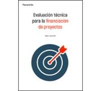 Evaluación Técnica Para La Financiación De Proyectos