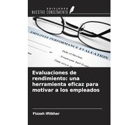 Evaluaciones de rendimiento: una herramienta eficaz para motivar a los empleados