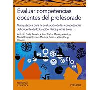 Evaluar competencias docentes del profesorado: Guía práctica para la evaluación de las competencias del docente de Educación Física y otras áreas (Psicología)
