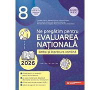 Evaluarea Nationala 2026. Limba si literatura romana - Clasa 8 - Camelia Sapoiu, Mihaela Dobos, Cristina Cergan, Diana Iacob