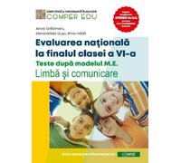 Evaluarea nationala la finalul clasei a VI-a - Anca Gradinaru, Elena-Silvia Gusu, Editie in limba romana