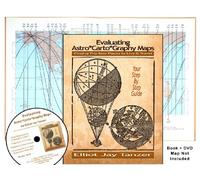 Evaluating Astro*Carto*Graphy Maps: Finding the Best Places to Live & Travel - Your Step by Step Guide by Elliot Jay Tanzer (2010-08-05)