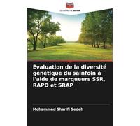 Évaluation de la diversité génétique du sainfoin à l'aide de marqueurs SSR, RAPD et SRAP