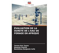 ÉVALUATION DE LA DURETÉ DE L'EAU DE FORAGE EN AFRIQUE