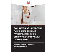 Évaluation de la Fonction Pulmonaire Chez Les Patients Atteints Du Syndrome de l'Infarctus Du Myocarde