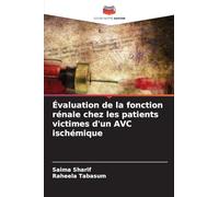 Évaluation de la fonction rénale chez les patients victimes d'un AVC ischémique