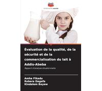 Évaluation de la qualité, de la sécurité et de la commercialisation du lait à Addis-Abeba