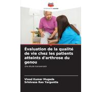 Évaluation de la qualité de vie chez les patients atteints d'arthrose du genou