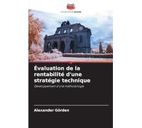 Évaluation de la rentabilité d'une stratégie technique: Développement d'une méthodologie