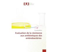 Evaluation de la résistance aux antibiotiques des entérobactéries