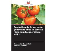 Évaluation de la variation génétique chez la tomate (Solanum lycopersicum Mill.)