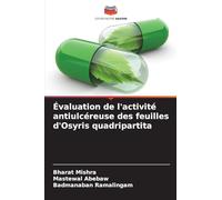 Évaluation de l'activité antiulcéreuse des feuilles d'Osyris quadripartita