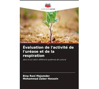 Évaluation de l'activité de l'uréase et de la respiration: dans le sol selon différents systèmes de culture