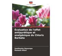 Évaluation de l'effet antipyrétique et analgésique du Chloris Barbata