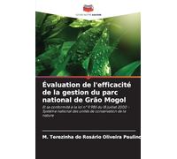 Évaluation de l'efficacité de la gestion du parc national de Grão Mogol: Et sa conformité à la loi n° 9.985 du 18 juillet 2000 - Système national des unités de conservation de la nature