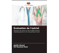 Évaluation de l'estriol: Évaluation de l'estriol sur des modèles animaux d'épileptogenèse et voie cartographique kinase