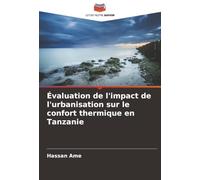 Évaluation de l'impact de l'urbanisation sur le confort thermique en Tanzanie