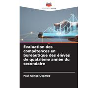 Évaluation des compétences en bureautique des élèves de quatrième année du secondaire