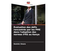 Évaluation des défis rencontrés par les PME dans l'adoption des normes IFRS au Kenya