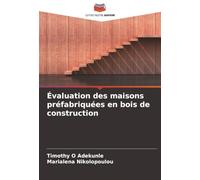 Évaluation des maisons préfabriquées en bois de construction