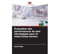Évaluation des performances du test sérologique pour la tuberculose bovine