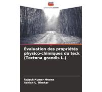 Évaluation des propriétés physico-chimiques du teck (Tectona grandis L.)