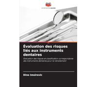 Évaluation des risques liés aux instruments dentaires