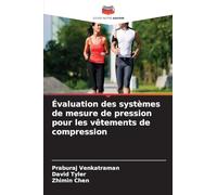 Évaluation des systèmes de mesure de pression pour les vêtements de compression