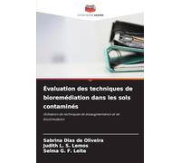 Évaluation des techniques de bioremédiation dans les sols contaminés